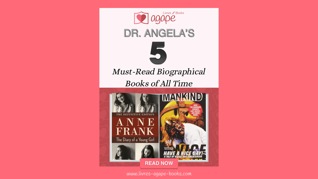 Dr. Angela's 5 Must-Read Biographical Books of All Time