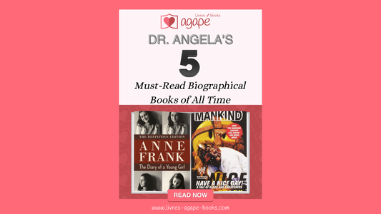 Dr. Angela's 5 Must-Read Biographical Books of All Time