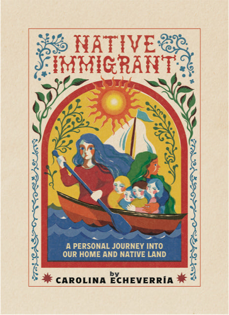 Native Immigrant: A Personal Journey Into Our Home and Native Land