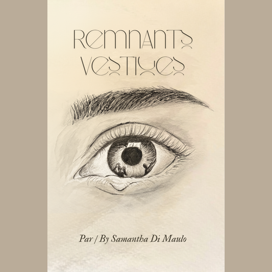 Remnants / Vestiges