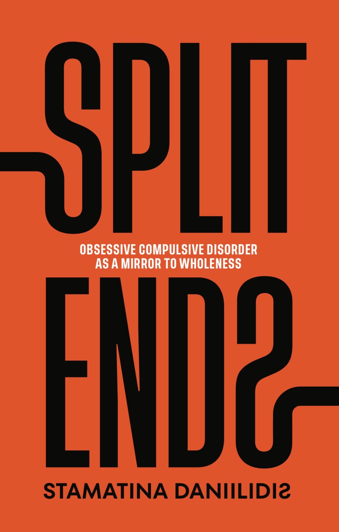 Split Ends: Obsessive Compulsive Disorder as a Mirror to Wholeness